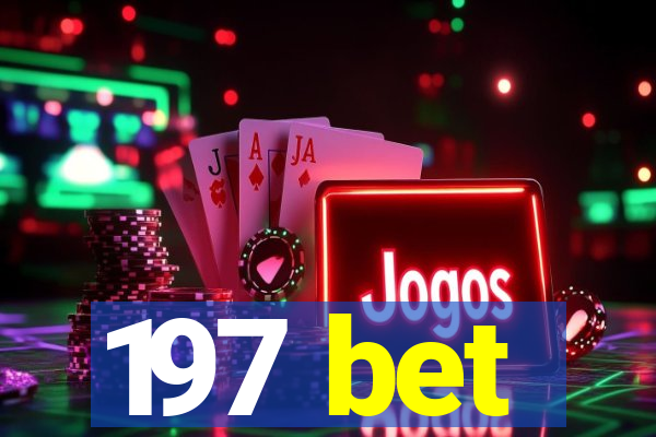 197 bet